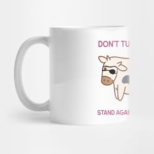 'Don't Turn A Blind Eye'- animal abuse Mug